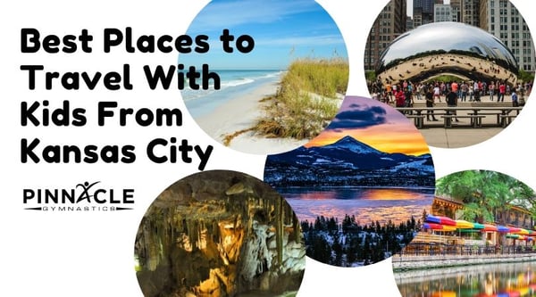 5+ Best Places to Travel With Kids from Kansas City