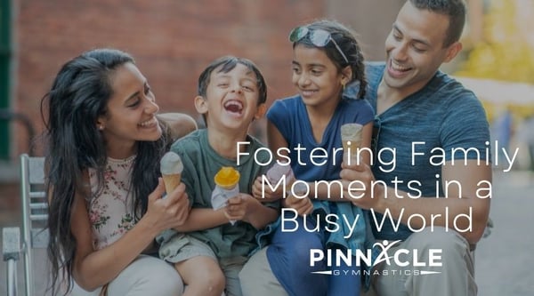 Fostering Family Moments in a Busy World