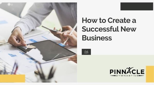 How to Create a Successful New Business