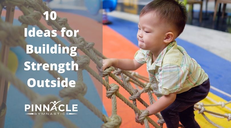 10 Ideas for Building Strength Outside