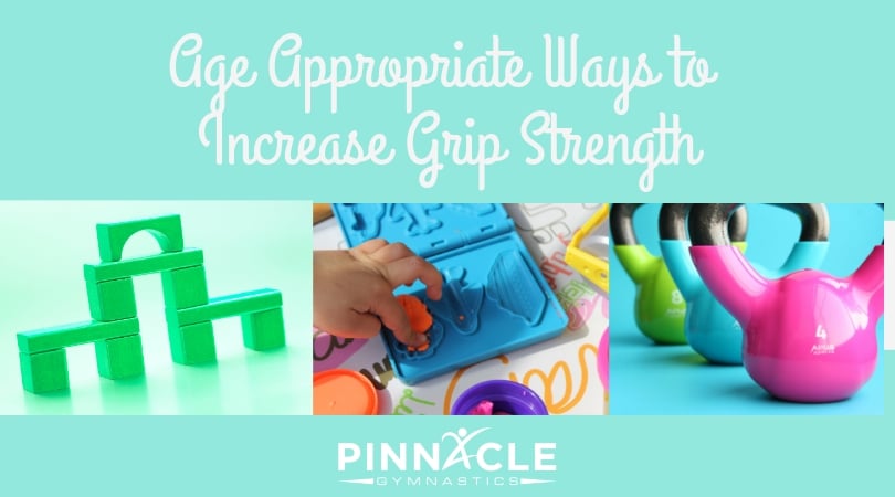 Age Appropriate Ways to Increase Grip Strength