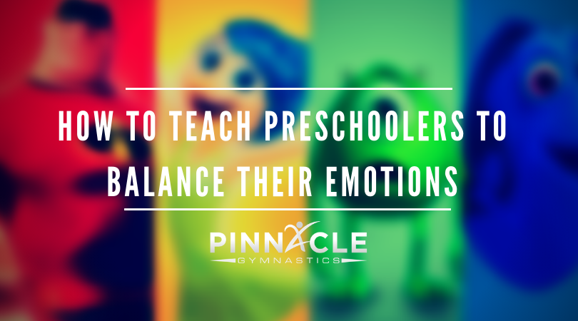 HOw to teach preschoolers to balance their emotions