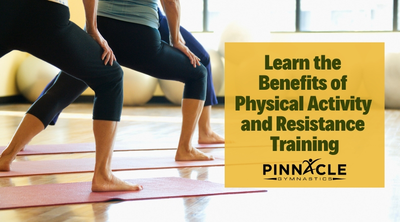Learn the Benefits of Physical Activity and Resistance Training