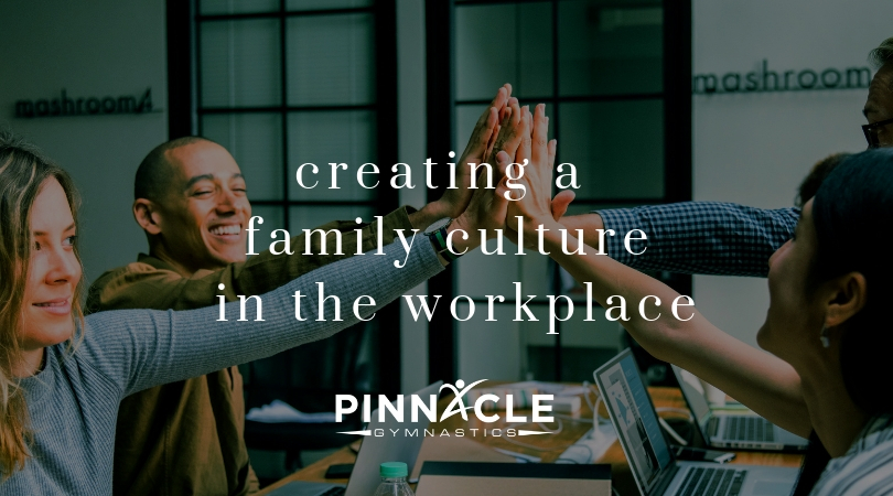 creating a family culture in the workplace